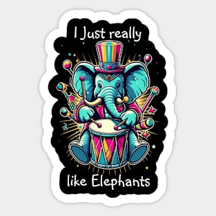 Melodic Percussionist I really like elephants Sticker